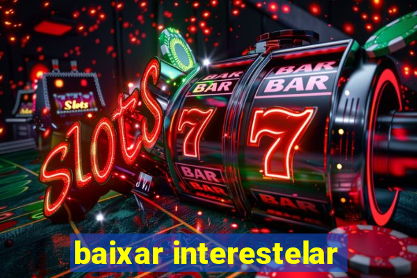 baixar interestelar